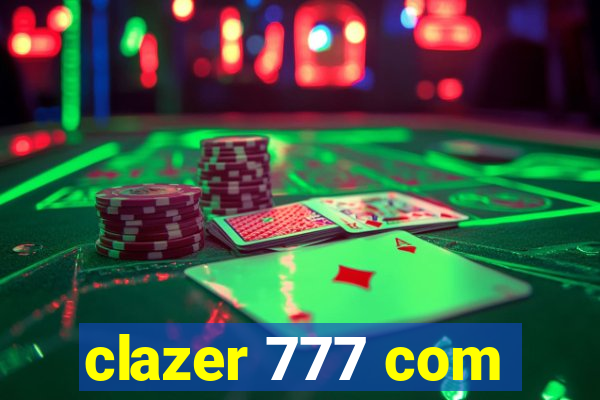 clazer 777 com